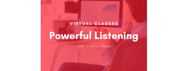 Powerful Listening: Virtual Class